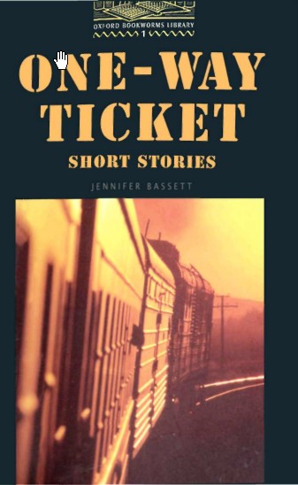 One-Way Ticket. Short stories.