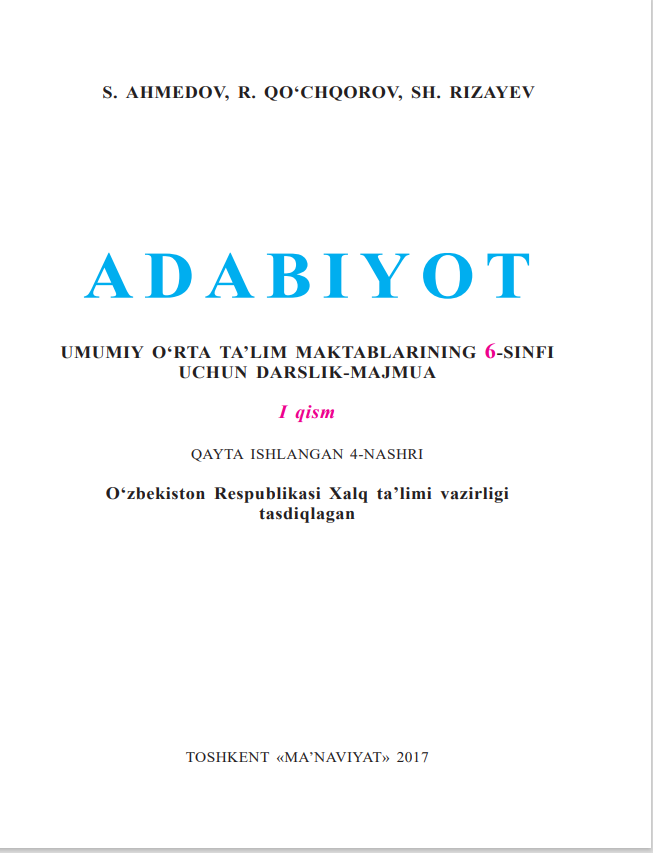 Adabiyot umumiy o`rta ta`lim maktablarning 6-sinfi uchun darslik -majmua