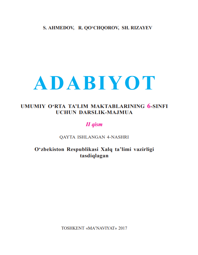Adabiyot umumiy o`rta maktablarning 6-sinfi uchun darslik-majmua. II-qism