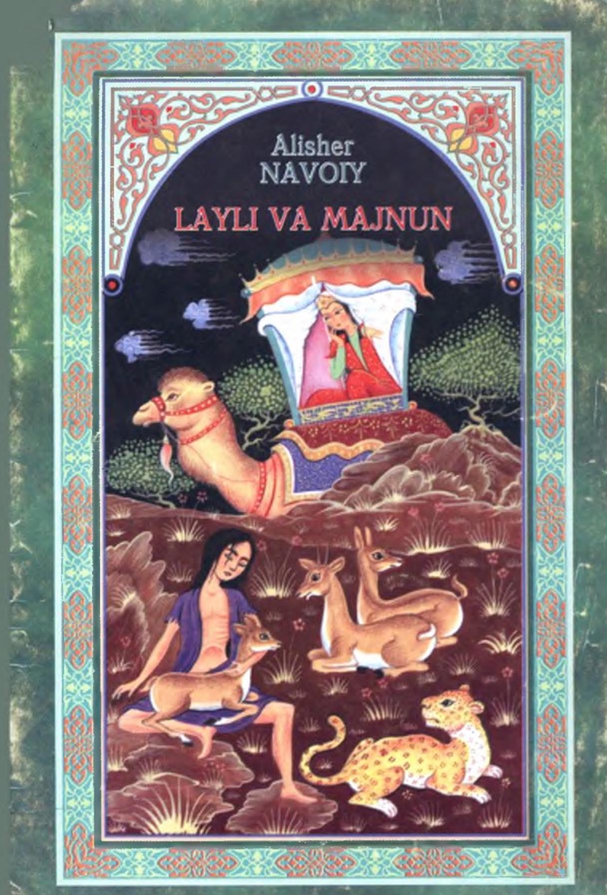 Layli va Majnun: dostonning ixcham nasriy bayoni