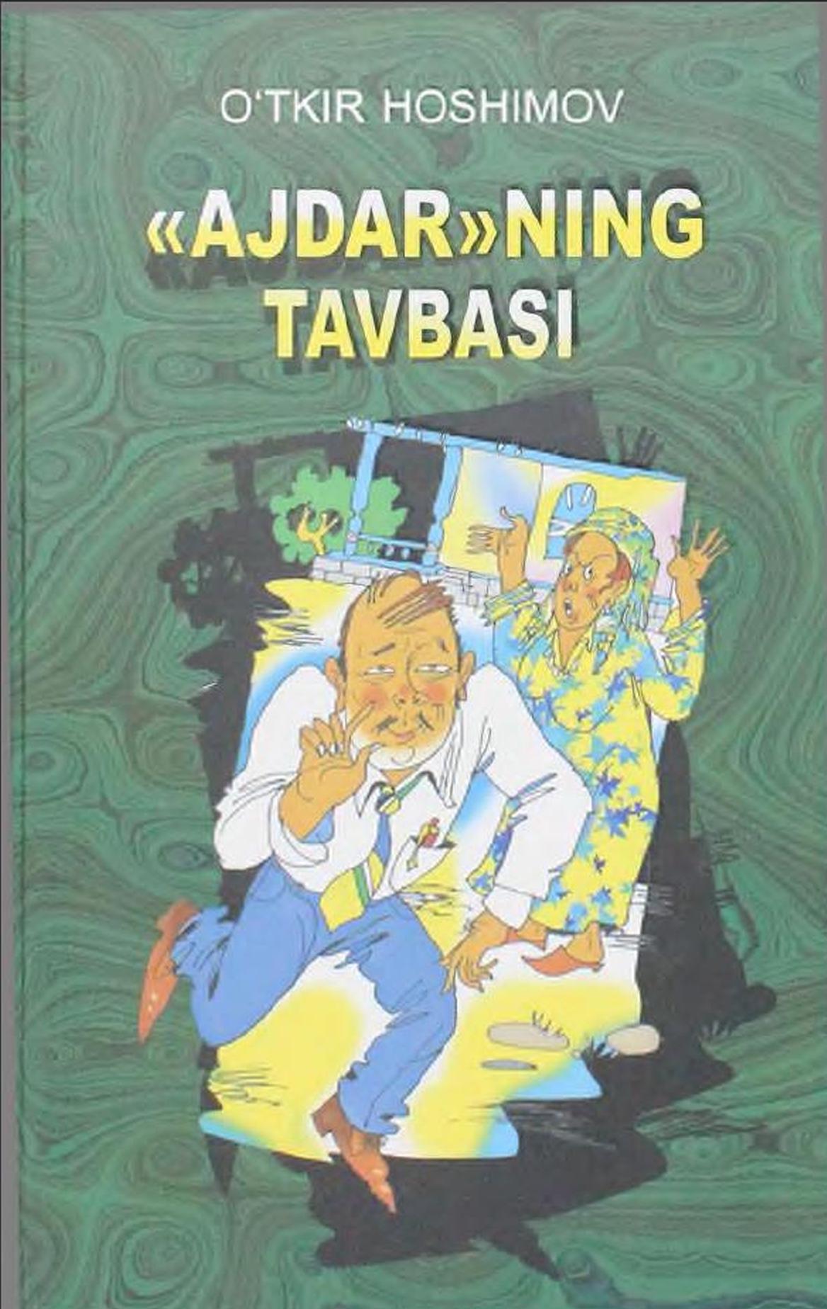 Ajdar- ning tavbasi: hajviy qissa va hikoyalar