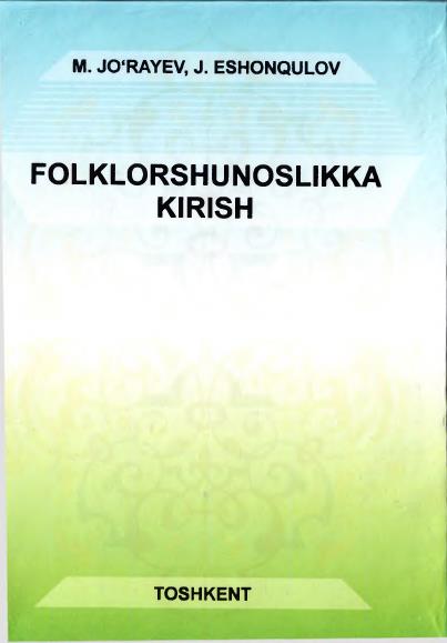 FOLKLORSHUNOSLIKKA  KIRISH