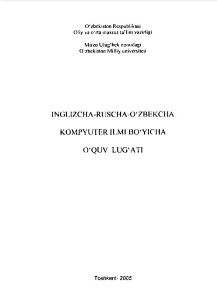 Inglizcha-ruscha-o'zbekcha kompyuter ilmi bo'yicha o'quv lug'ati
