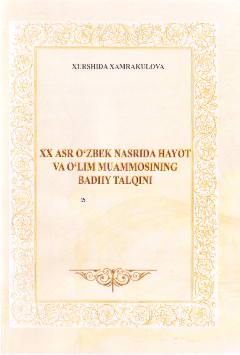 XX asr o'zbek nasrida hayot va o'lim muammosining badiiy talqini