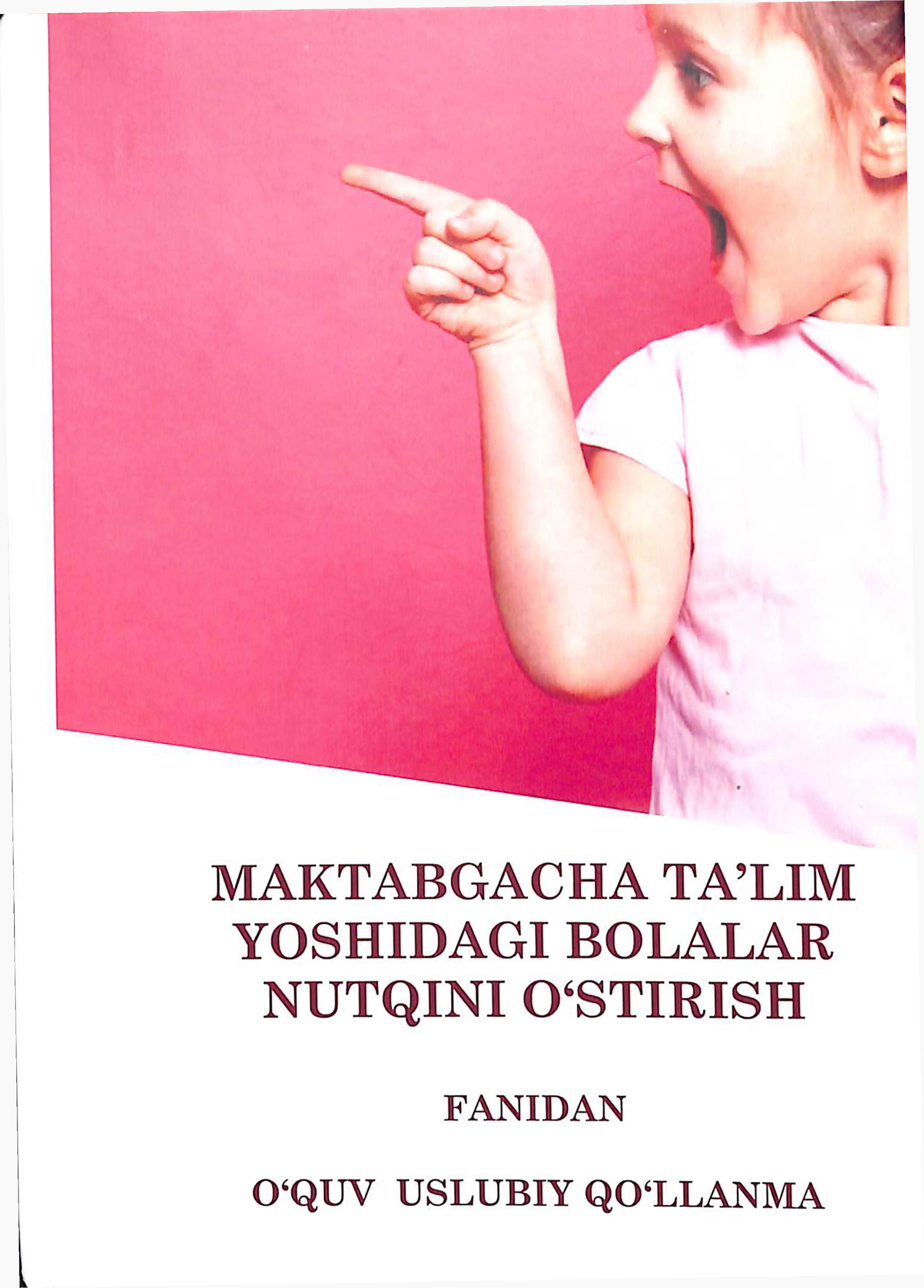 MAKTABGACHA TA’LIM YOSHIDAGI BOLALAR NUTQINI O STIRISH