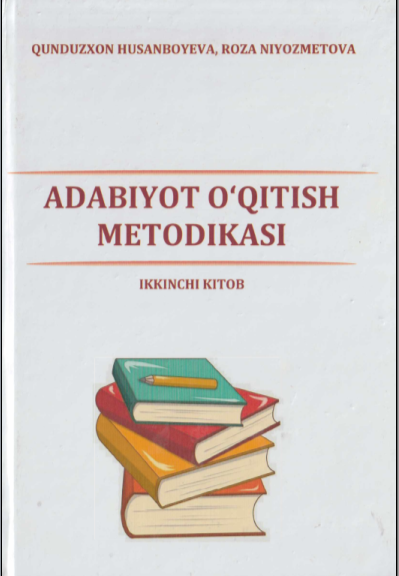 Adabiyot o'qitish metodikasi.2-kitob