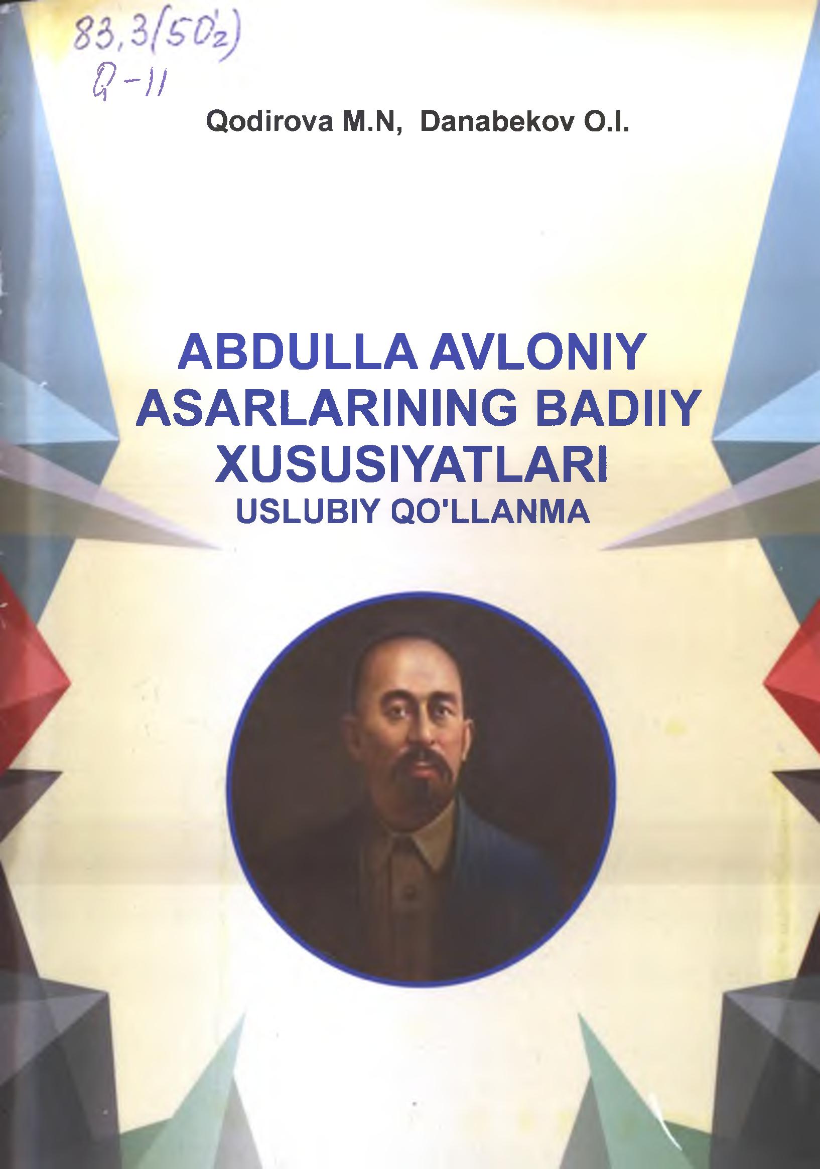 Abdulla Avloniy asarlarining badiiy xususiyatlari.