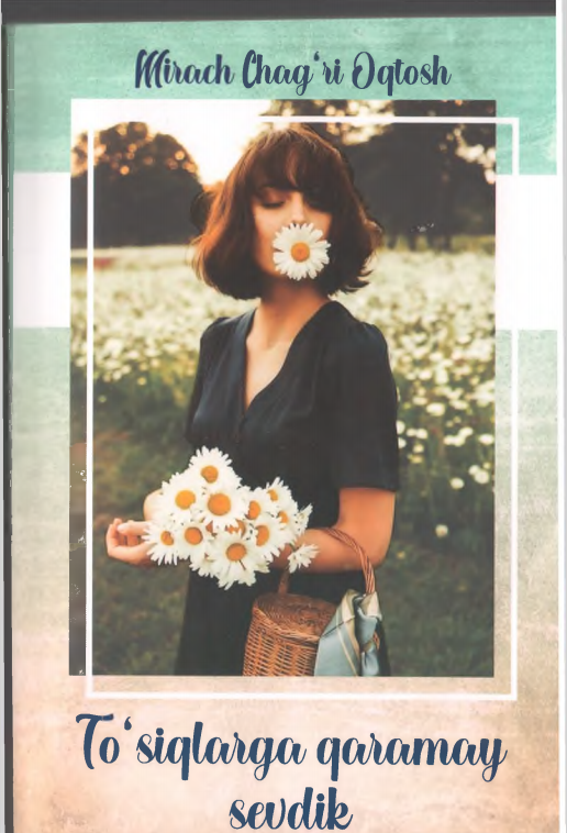 To'siqlarga qaramay sevdik