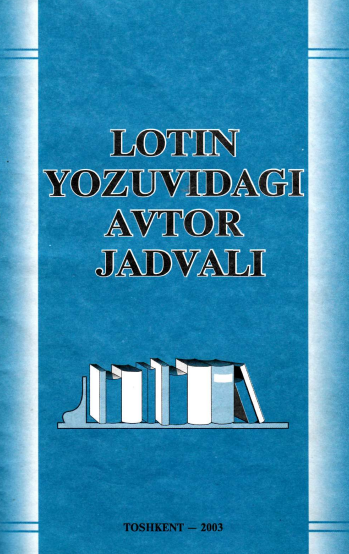 Lotin yozuvdagi avtor jadvali