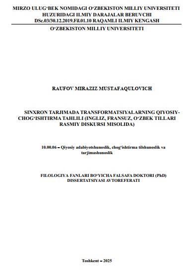 Sinxron tarjimada transformatsiyalarning qiyosiy-chog'ishtirma tahlili (ingliz, fransuz, o'zbek tillari rasmiy diskursi misolida)
